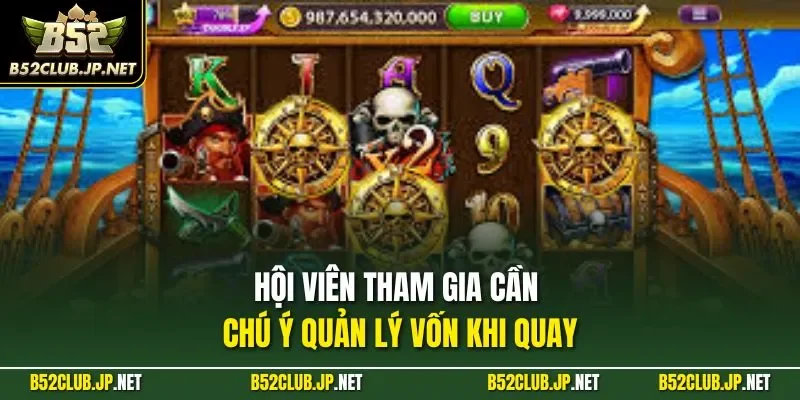 Hội viên tham gia cần chú ý quản lý vốn khi quay