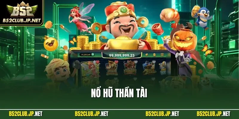 Nổ hũ thần tài